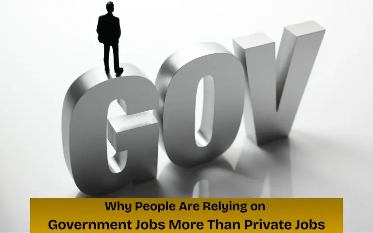 Why People Are Relying on Government Jobs More Than Private Jobs